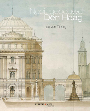 Nooit gebouwd Den Haag, Lex van Tilborg