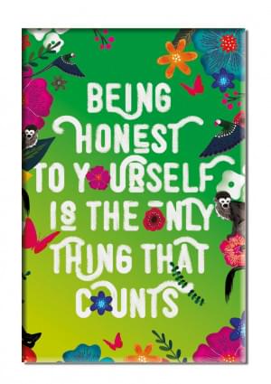 Koelkastmagneet: Being honest to yourself is the only thing that counts, Frida 