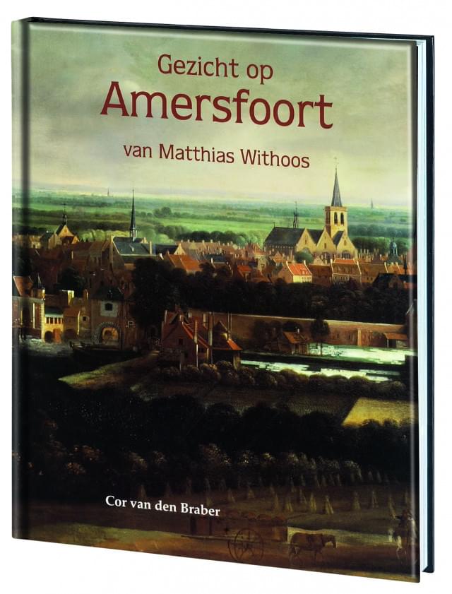 Gezicht op Amersfoort, Matthias Withoos