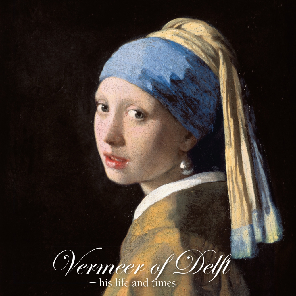 Cahier-Reihe: Teil 17, Vermeer von Delft, sein Leben und seine Zeiten, Michel van Maarseveen
